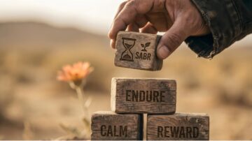 Imam Ibn Al Qayyim Tips to Improve Your Patience - Hand placing wooden block with 'SABR' and hourglass symbol on stack with 'ENDURE', 'CALM', and 'REWARD' in a desert landscape.