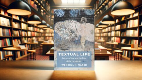 مراجعة كتاب الحياة النصية الإسلام وأفريقيا ومصير الإنسانيات (Textual Life)